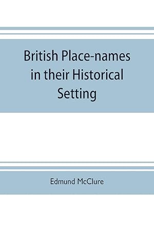 Seller image for British place-names in their historical setting for sale by moluna