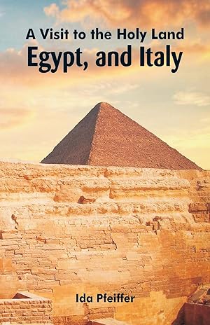 Bild des Verkufers fr A Visit to the Holy Land, Egypt, and Italy zum Verkauf von moluna