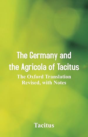 Bild des Verkufers fr The Germany and the Agricola of Tacitus zum Verkauf von moluna