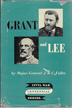 Bild des Verkufers fr Grant & Lee a Study in Personality and Generalship Civil War Centennial Series zum Verkauf von First Class Used Books