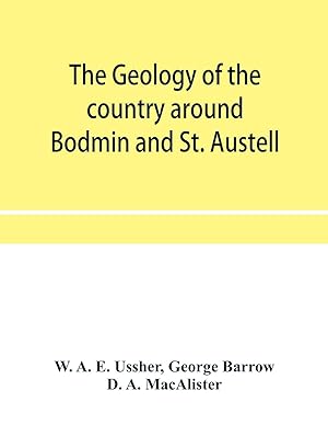 Seller image for The geology of the country around Bodmin and St. Austell for sale by moluna