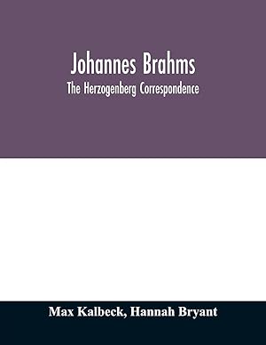 Seller image for Johannes Brahms the Herzogenberg correspondence for sale by moluna
