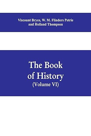 Image du vendeur pour The book of history. A history of all nations from the earliest times to the present, with over 8,000 illustrations Volume VI) The Near East mis en vente par moluna