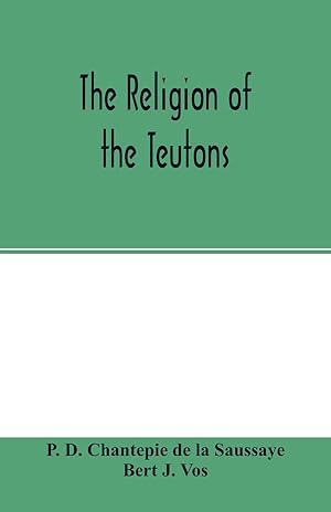 Image du vendeur pour The religion of the Teutons mis en vente par moluna