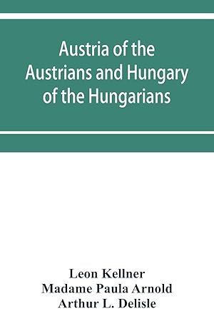 Seller image for Austria of the Austrians and Hungary of the Hungarians for sale by moluna