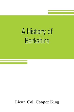 Immagine del venditore per A history of Berkshire venduto da moluna