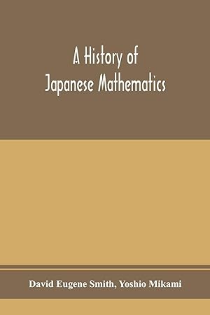 Immagine del venditore per A history of Japanese mathematics venduto da moluna
