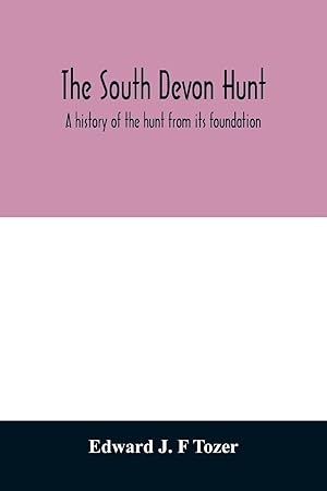 Imagen del vendedor de The South Devon Hunt a la venta por moluna