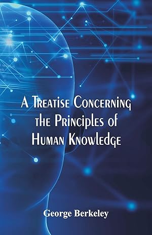 Bild des Verkufers fr A Treatise Concerning the Principles of Human Knowledge zum Verkauf von moluna