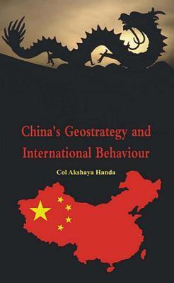 Image du vendeur pour China\ s Geo-Strategy and International Behaviour mis en vente par moluna