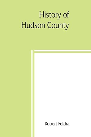 Seller image for History of Hudson County for sale by moluna