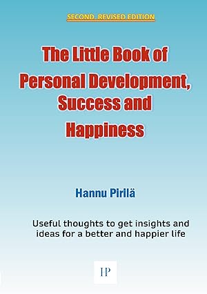 Immagine del venditore per The Little Book of Personal Development, Success and Happiness - Second Edition venduto da moluna