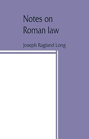 Seller image for Notes on Roman law law of persons, law of contracts for sale by moluna