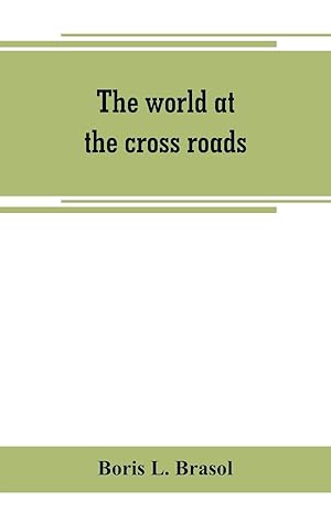 Immagine del venditore per The world at the cross roads venduto da moluna