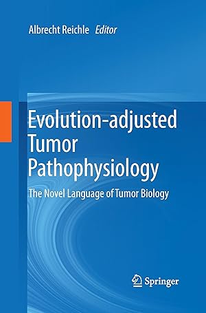 Seller image for Evolution-adjusted Tumor Pathophysiology: for sale by moluna