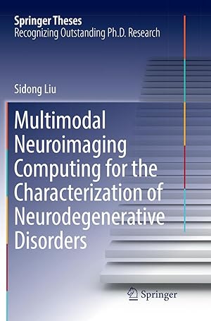 Bild des Verkufers fr Multimodal Neuroimaging Computing for the Characterization of Neurodegenerative Disorders zum Verkauf von moluna