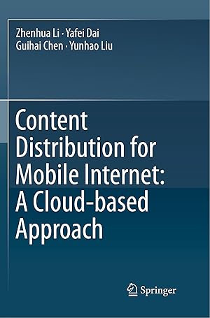 Seller image for Content Distribution for Mobile Internet: A Cloud-based Approach for sale by moluna