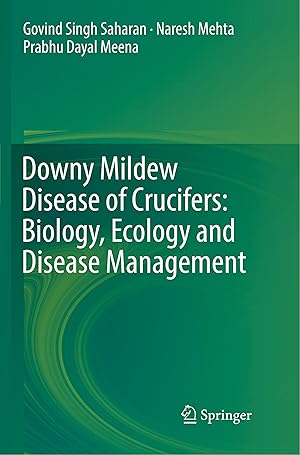 Bild des Verkufers fr Downy Mildew Disease of Crucifers: Biology, Ecology and Disease Management zum Verkauf von moluna