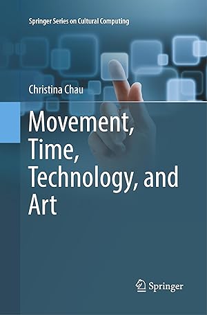 Image du vendeur pour Movement, Time, Technology, and Art mis en vente par moluna