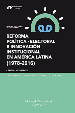 Bild des Verkufers fr REFORMA POLTICA-ELECTORAL E INNOVACIN INSTITUCIONAL EN AMRICA LATINA (1978-2016) zum Verkauf von moluna