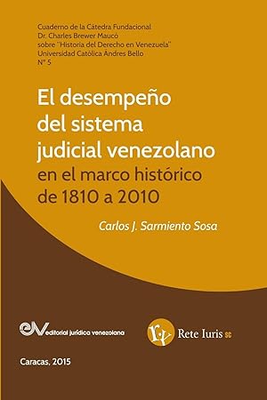 Bild des Verkufers fr EL DESEMPEO DEL SISTEMA JUDICIAL VENEZOLANO EN EL MARCO HISTRICO DE 1810 A 2010 zum Verkauf von moluna