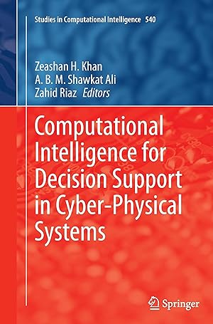 Immagine del venditore per Computational Intelligence for Decision Support in Cyber-Physical Systems venduto da moluna
