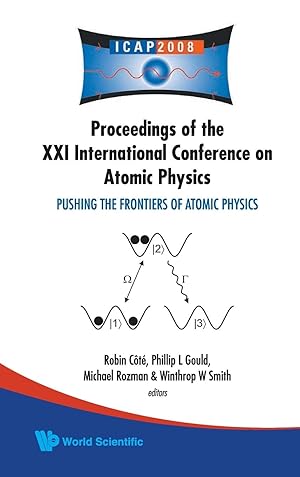 Seller image for PUSHING THE FRONTIERS OF ATOMIC PHYSICS - PROCEEDINGS OF THE XXI INTERNATIONAL CONFERENCE ON ATOMIC PHYSICS for sale by moluna