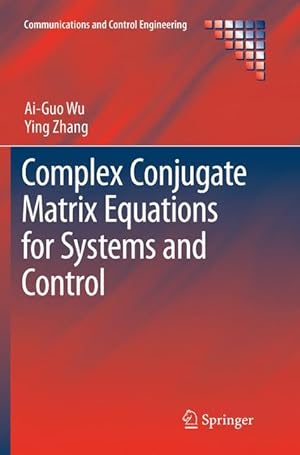 Bild des Verkufers fr Complex Conjugate Matrix Equations for Systems and Control zum Verkauf von moluna