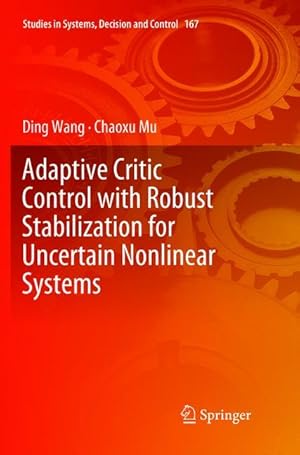 Image du vendeur pour Adaptive Critic Control with Robust Stabilization for Uncertain Nonlinear Systems mis en vente par moluna