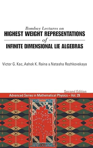 Immagine del venditore per Bombay Lectures on Highest Weight Representations of Infinite Dimensional Lie Algebras (2nd Edition) venduto da moluna