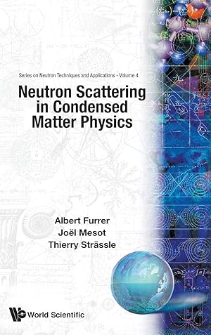 Imagen del vendedor de Neutron Scattering in Condensed Matter Physics a la venta por moluna