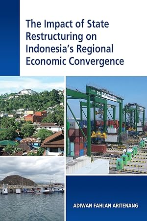 Seller image for The Impact of State Restructuring on Indonesia\ s Regional Economic Convergence for sale by moluna