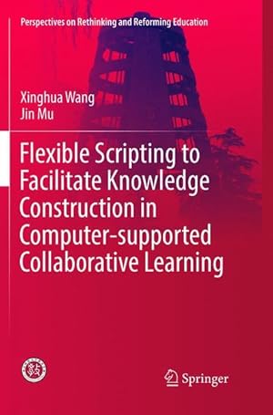 Image du vendeur pour Flexible Scripting to Facilitate Knowledge Construction in Computer-supported Collaborative Learning mis en vente par moluna