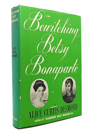 Imagen del vendedor de BEWITCHING BETSY BONAPARTE a la venta por Rare Book Cellar