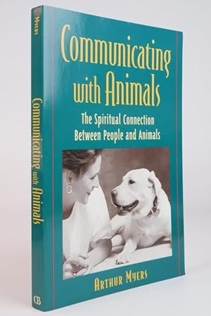 Seller image for Communicating With Animals : The Spiritual Connection Between People and Animals for sale by Resource for Art and Music Books 
