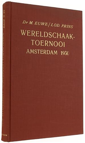 WERELDSCHAAKTOERNOOI - Amsterdam 1950.:
