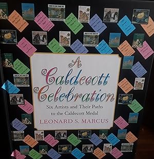 A Caldecott Celebration - Six Artists and Their Paths to the Caldecott Medal // FIRST EDITION //