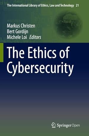 Bild des Verk�ufers f�r The Ethics of Cybersecurity zum Verkauf von AHA-BUCH GmbH