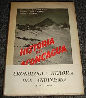 Imagen del vendedor de Historia Del Aconcagua. Cronologa Heroica Del Andinismo a la venta por Guido Soroka Bookseller