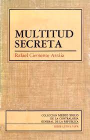Imagen del vendedor de Multitud Secreta a la venta por Guido Soroka Bookseller
