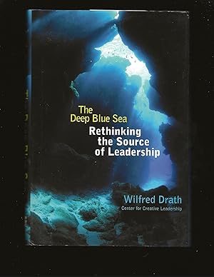 The Deep Blue Sea: Rethinking the Source of Leadership