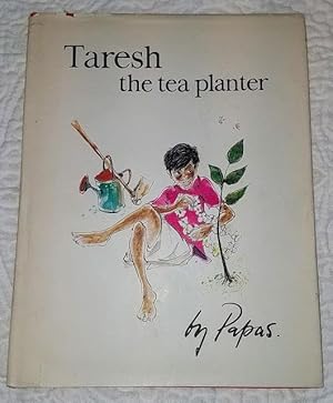 TARESH THE TEA PLANTER