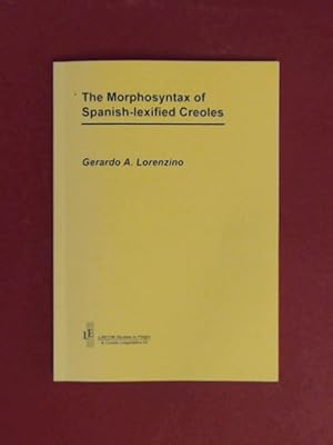 Seller image for The morphosyntax of Spanish-lexified creoles. Band 2 aus der Reihe "LINCOM studies in Pidgin & Creole languages". for sale by Wissenschaftliches Antiquariat Zorn