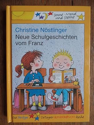 Seller image for Neue Schulgeschichten vom Franz Sonne, Mond und Sterne for sale by Antiquariat Rohde