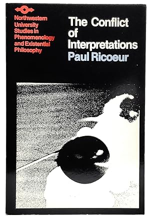 The Conflict of Interpretations: Essays in Hermeneutics