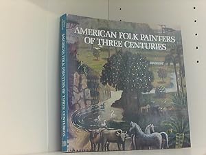 Imagen del vendedor de American folk painters of three centuries a la venta por Book Broker