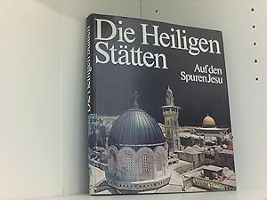 Seller image for Die Heiligen Sttten Auf den Spuren Jesu for sale by Book Broker