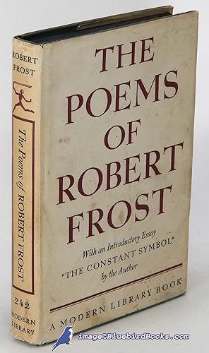 Seller image for The Poems of Robert Frost, With an Introductory Essay "The Constant Symbol" by the Author (Modern Library #242.1) for sale by Bluebird Books (RMABA, IOBA)