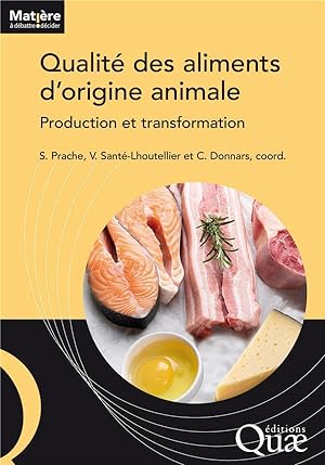qualité des aliments d'origine animale ; production et transformation