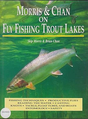 Seller image for MORRIS & CHAN ON FLY FISHING TROUT LAKES for sale by Easton's Books, Inc.